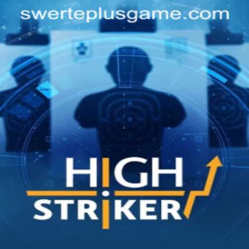 HighStriker Game: A Thrilling Adventure into SwertePlus